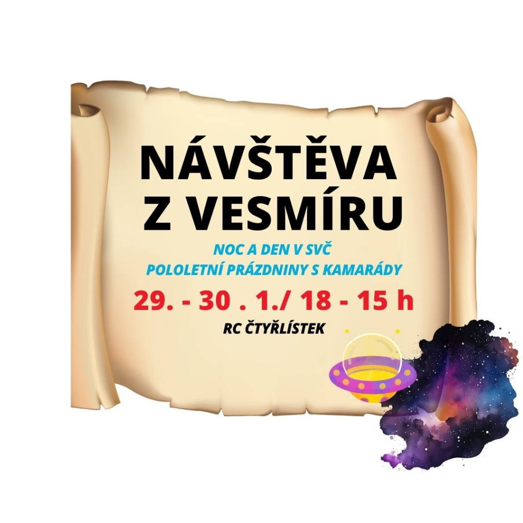 Návštěva z vesmíru <br>NOC A DEN V SVČ