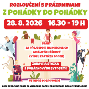 Rozloučení s prázdninami <br> Z POHÁDKY DO POHÁDKY